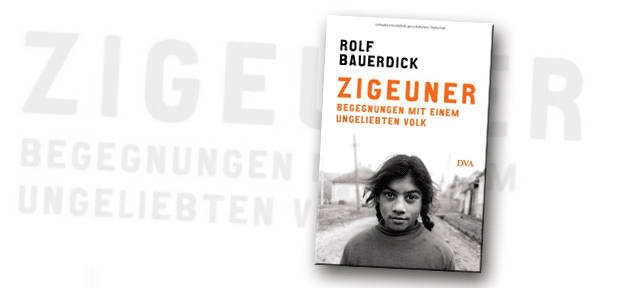 Rolf Bauerdick - Zigeuner. Begegnungen mit einem ungeliebten Volk  Buchcover_zigeuner_rolf_bauerdick