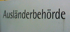 Behörde, Ausländerbehörde, Ausländeramt, Amt, Ausländer