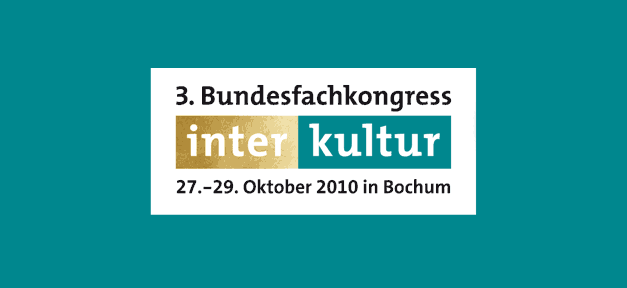 3. Bundesfachkongress Interkultur in Bochum 2010