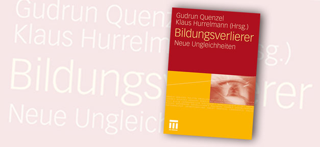 Bildungsverlierer - Neue Ungleichheiten © VS Verlag, bearb. MiG