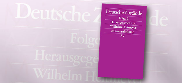 Deutsche Zustände Deutsche Zustände - Folge 9 - Wilhelm Heitmeyer © bearb. MiG