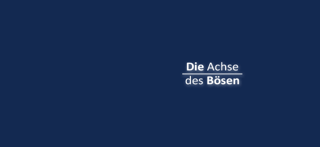 Broder, der Clown der Nation Die Achse des Bösen © MiG