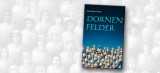 Dornenfelder - Ein Biografischer Abriss eines Migrantenschicksals