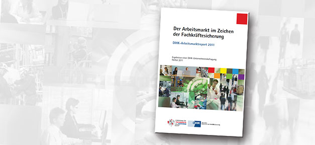 Zuwanderung zur Fachkräftesicherung "Der Arbeitsmarkt im Zeichen der Fachkräftesicherung" - DIHK-Arbeitsmarktreport 2011 © DIHK, bearb. MiG