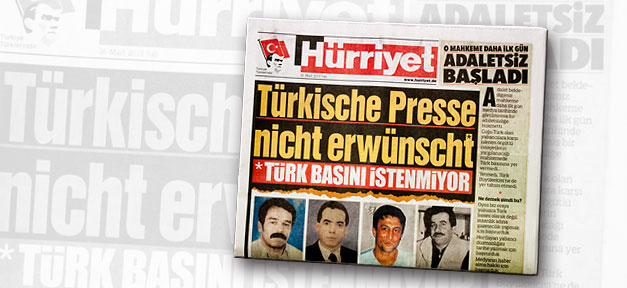 Kein Platz für türkische Medien "Türkische Presse nicht erwünscht" titelte die türkische Tageszeitung Hürriyet am Montag, 25.3.2013 © MiG