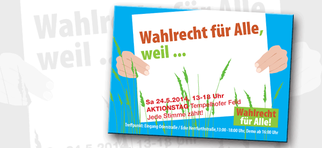 Wer darf mitentscheiden? Das Plakat zur Wahlaktion © Bündnis "Wahlrecht für alle"