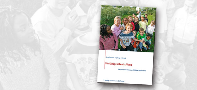 Vielfältiges Deutschland. Bausteine für eine zukunftsfähige Gesellschaft © Verlag Bertelsmann Stiftung