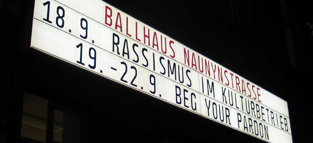 Wir sind alle Rassisten Ballhaus Naunynstraße © Jamal Tuschick