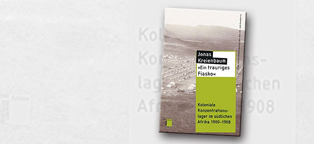 Jonas Kreienbaum, Ein trauriges Fiasko, Kolonie, Konzentrationslager, Afrika