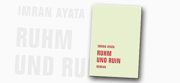 Buch, Ruhm und Ruin, Ruhm, Ruin, Imran, Ayata