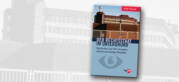 Rechtsstaat, Buch, Cover, NSU, rechtsxtremismus, Verfassungsschutz