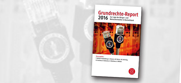 Grundrechte, Grundrechte-Report, 2016, Verfassungsschutzbericht