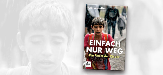 einfach nur weg, flucht der kinder, flüchtlinge, buch, buchcover
