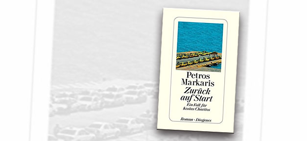 Zurück auf Start, Buch, Petros Markaris, Bücher, Griechenland