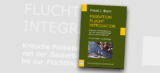 Migration, Flucht, Integration. Eine Kritische Politikbegleitung von Prof. Klaus J. Bade