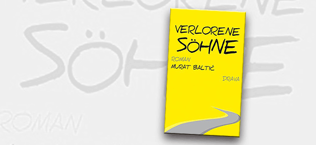 Verlorene Söhne, Murat Baltic, Buch, Cover, Migration, Flucht, Jugoslawien