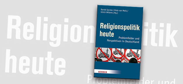 Religionspolitik heute, Buch, Buchcover, Religion, Islam, Muslime