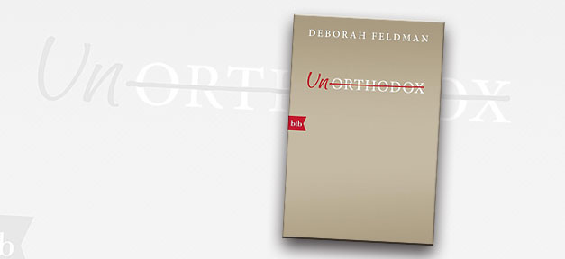 Unorthodox, Deborah Feldman, Juden, Jüdisch, Frau, Freiheit