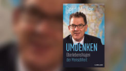 Umdenken, Buchcover, Gerd Müller, Flucht, Migration