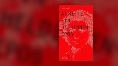 Buch, Roman, Annette, Heldinnenepos, Anne Weber