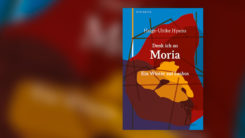 Moria, Flüchtlinge, Denk ich an Moria, Griechenland, Buch, Buchcover