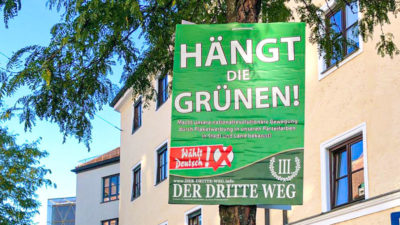 Wahlplakat, Der Dritte Weg, Rechtsextremismus, Neonazis, Die Grünen