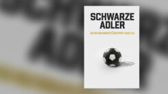 Film, Schwarze Adler, Fußball, Rassismus, Deutschland