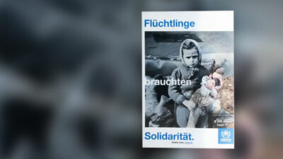 UNHCR, Flucht, Plakat, Plakataktion, Mädchen, Puppe, Deutschland
